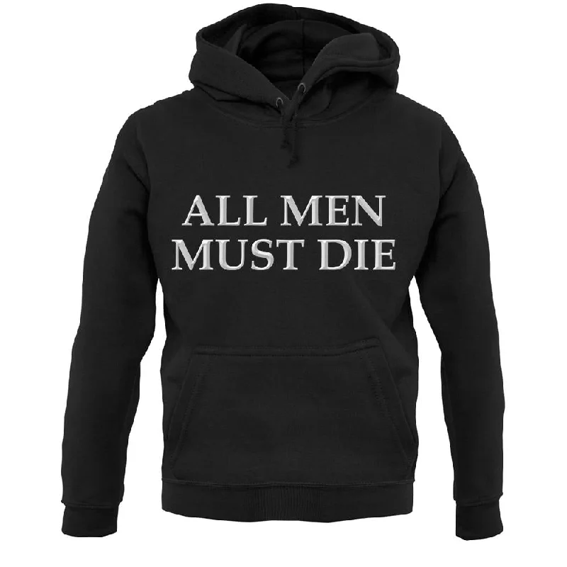All Men Must Die Unisex Hoodie